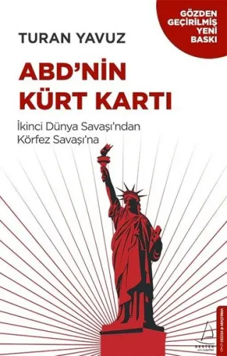 ABD'nin Kürt Kartı; İkinci Dünya Savaşı'ndan Körfez Savaşı'na