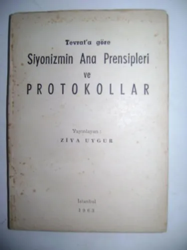 Tevrat'a Göre Siyonizmin Ana Prensipleri ve Protokollar 1963 Baskı