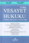 Türk Vesayet Hukuku Yargılama Usul ve Esasları
