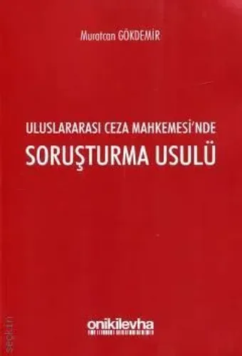 Uluslararası Ceza Mahkemesi'n de Soruşturma Usulü