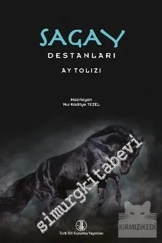 Sagay Destanları - Ay Tolızı . Giriş İnceleme Metin Çeviri Yazı Aktarm