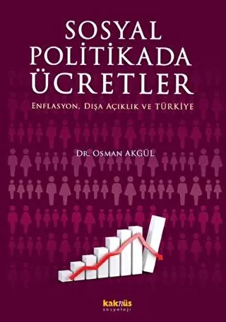 Sosyal Politikada Ücretler Enflasyon, Dışa Açıklık ve Türkiye