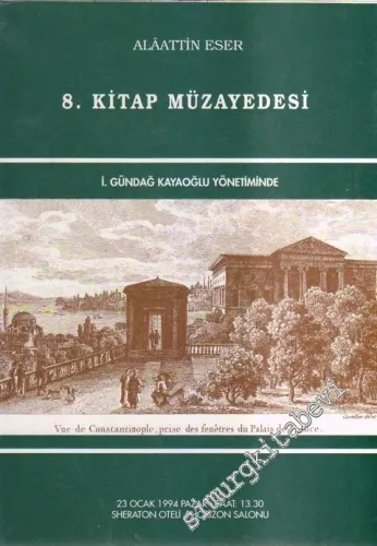 8. Alâattin Eser Kitabevi ve Yayınevi Kitap Müzayedesi Kataloğu (23 Ocak 1994) - 23 Ocak       1994