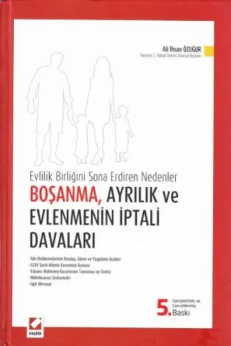 Boşanma, Ayrılık ve Evlenmenin İptali Davaları