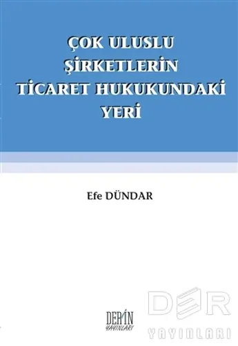 Çok Uluslu Şirketlerin Ticaret Hukukundaki Yeri