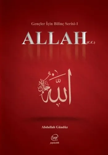Allah (Gençler İçin Bilinç Serisi-1)