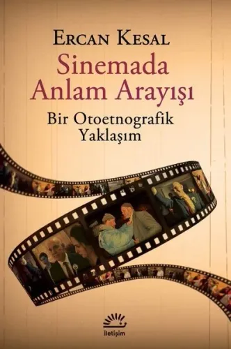 Sinemada Anlam Arayışı - Bir Otoetnografik Yaklaşım