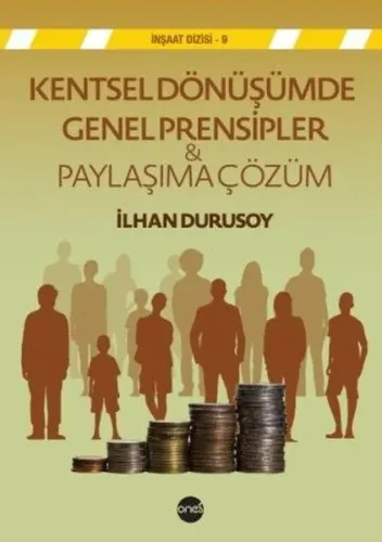 Kentsel Dnüşümde Genel Prensipler ve Paylaşıma Çzüm