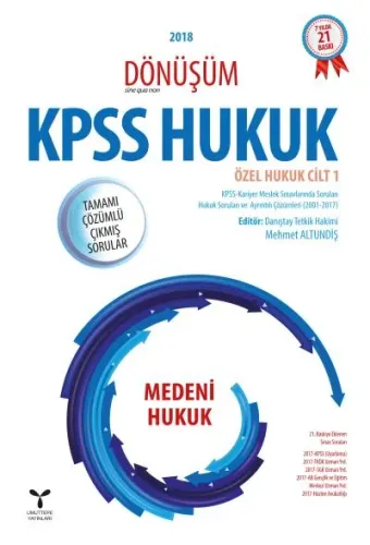 2018 Dönüşüm KPSS Hukuk - Özel Hukuk Cilt: 1; Medeni Hukuk