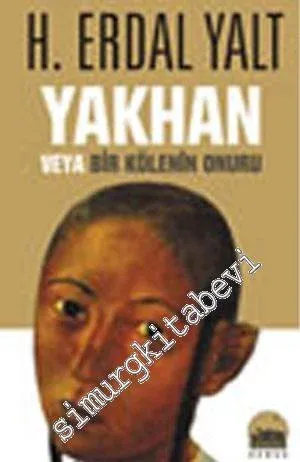 Yakhan Veya Bir Kölenin Onuru -