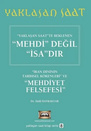 Yaklaşan Saatte Beklenen Mehdi Değil İsa'dır - Yaklaşan Saat 8