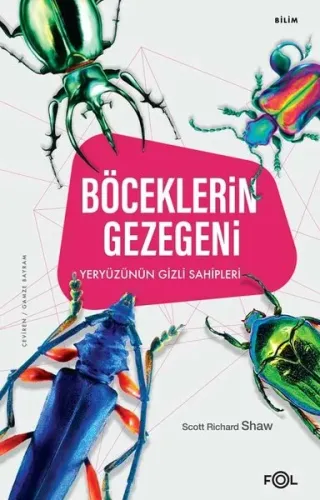 Böceklerin Gezegeni;Yeryüzünün Gizli Sahipleri
