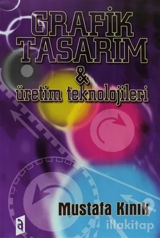 Grafik Tasarım ve Üretim Teknolojileri