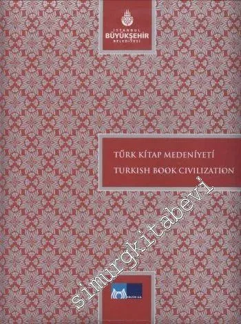 Türk Kitap Medeniyeti = Turkish Book Civilisation -