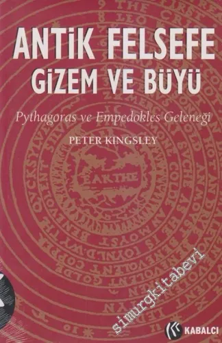 Antik Felsefe Gizem ve Büyü: Pythagoras ve Empedokles Geleneği -        2002