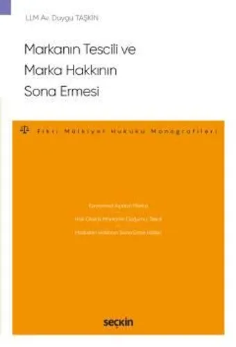 Markanın Tescili ve Marka Hakkının Sona Ermesi