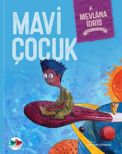Mavi Çocuk (Ciltli) Mevlâna İdris