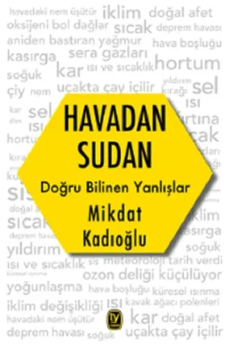 Havadan Sudan: Doğru Bilinen Yanlışlar