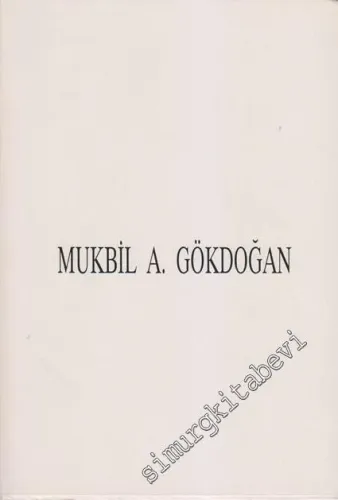 MASONİK Konferans, Makale ve Tebliğleriyle Türkiye Yüksek Şûrası Şeref Hâkim Büyük Âmiri PMn. Mukbil A. Gökdoğan 33. Derece K. 1909 - 1992 -        1993