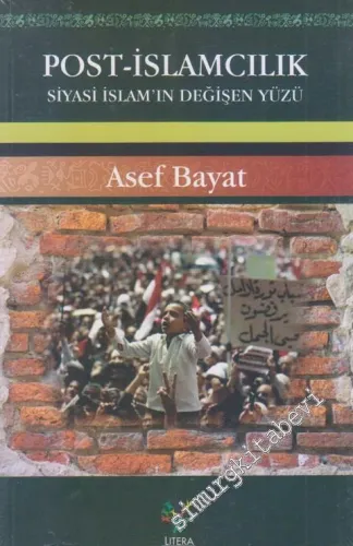 Post-İslamcılık: Siyasi İslam'ın Değişen Yüzü -         2016