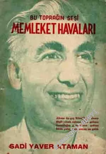 Bu Toprağın sesi (Toprak Kokan) Memleket Havaları: Birinci Kısım ( 195 Parça Türkü, Uzun Havası ve Oyun Havasını ve 8 Parça Notayı İhtiva Etmektedir. ) -        1951