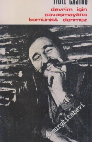 Devrim İçin Savaşmayana Komünist Denmez -        1970