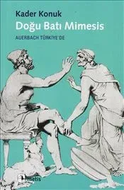 Doğu Batı Mimesis: Auerbach Türkiye'de