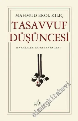Tasavvuf Düşüncesi: Makaleler Konferanslar 1 -         2025