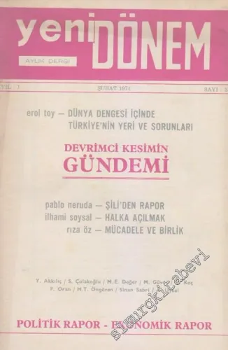 Yeni Dönem Aylık Dergi - Dosya: Devrimci Kesimin Gündemi - Politik Rapor - Ekonomik Rapor - Sayı: 3    1  Şubat
