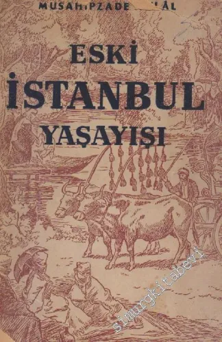 Eski İstanbul Yaşayışı -        1946