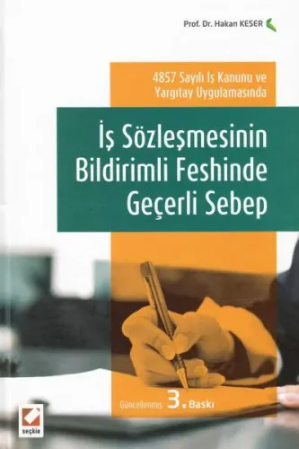 İş Sözleşmesinin Bildirimli Feshinde Geçerli Sebep