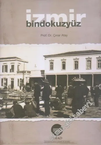 İzmir Bindokuzyüz CİLTLİ -        2015