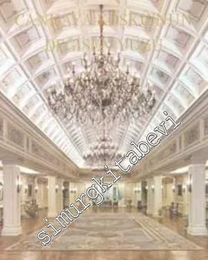 Çankaya Köşkü'nün Değişen Yüzü