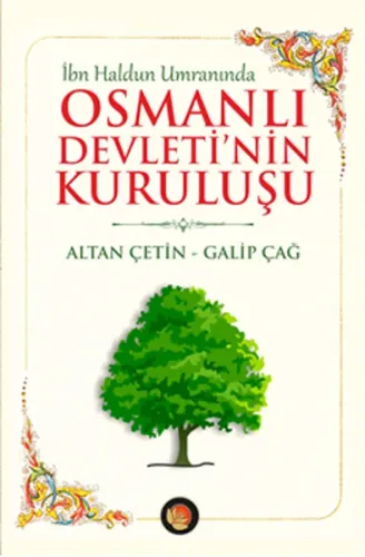 İbn Haldun Umranında Osmanlı Devleti'nin Kuruluşu