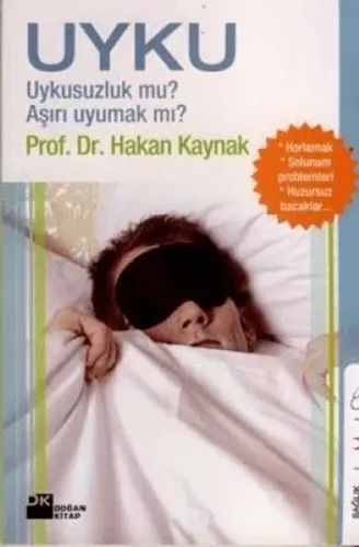 Uyku Uykusuzluk mu? Aşırı Uyumak mı?
