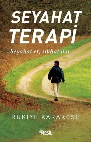 Seyahat Terapi Seyahat Et, Sıhhat Bul...