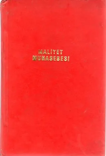 Maliyet Muhasebesi (İlkeler Ve Uygulama)