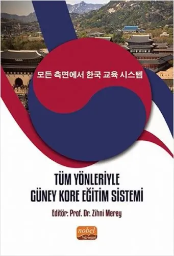 Tüm Yönleriyle Güney Kore Eğitim Sistemi