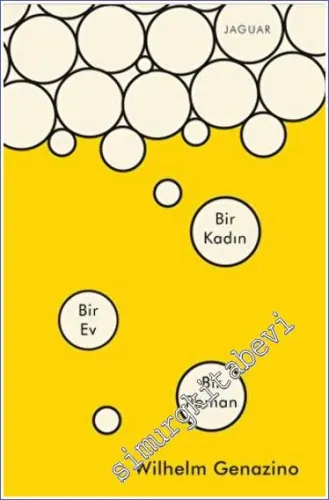 Bir Kadın Bir Ev Bir Roman -         2022