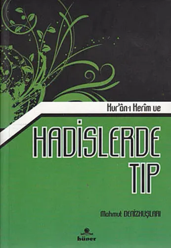 Kur'an-ı Kerim ve Hadislerde Tıp
