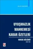 Uyuşmazlık Mahkemesi Karar Özetleri Hukuk Bölümü (2008–1946) 1