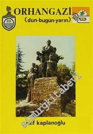 Orhangazi: Dün, Bugün, Yarın -        1988