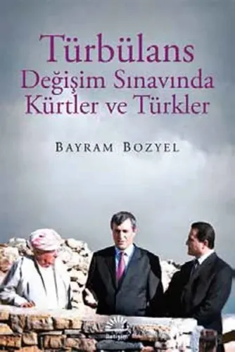 Türbülans; Değişim Sınavında Kürtler ve Türkler