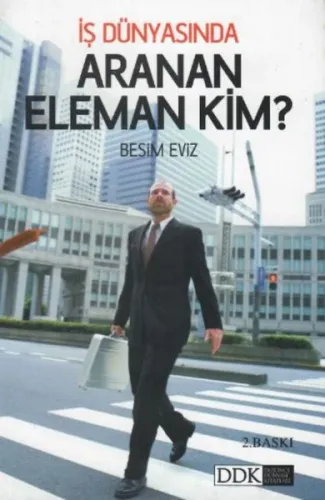 İş Dünyasında Aranan Eleman Kim?