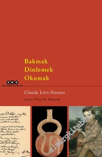 Bakmak Dinlemek Okumak -