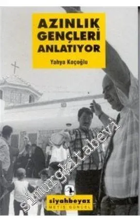 Azınlık Gençleri Anlatıyor -        2004