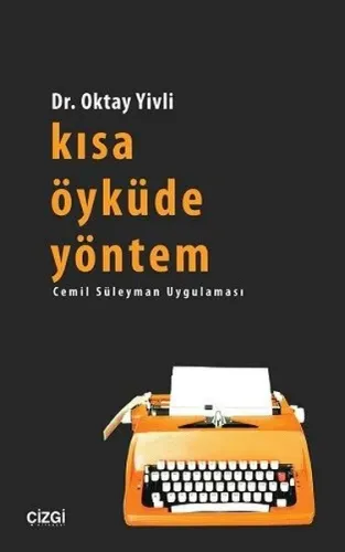 Kısa Öyküde Yöntem; Cemil Süleyman Uygulaması