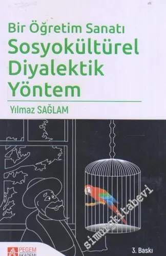 Bir Öğretim Sanatı: Sosyokültürel Diyalektik Yöntem -         2019