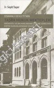 Osmanlı Devleti'nin Taşra Hukuk Mektepleri -