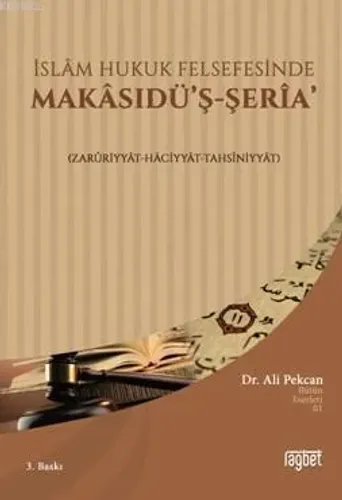 İslam Hukuk Felsefesinde Makasıdüş Şeria